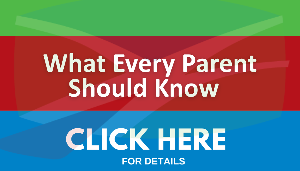 What Every Parent Should Know